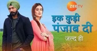 Ikk Kudi Punjab Di is the Zee Tv